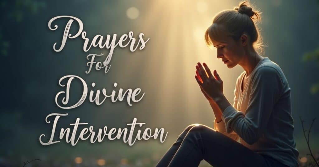 Prayers For Divine Intervention