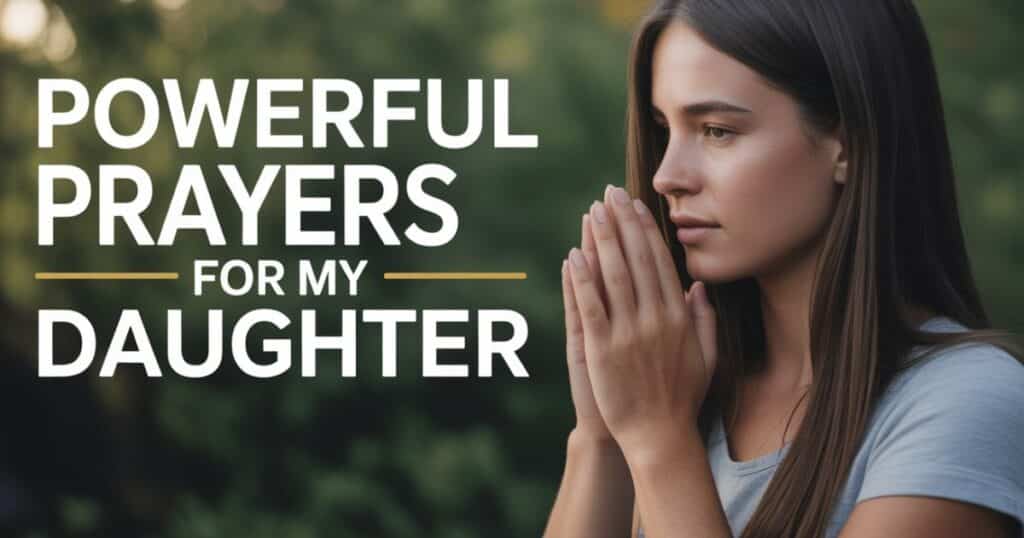 Prayers For My Daughter