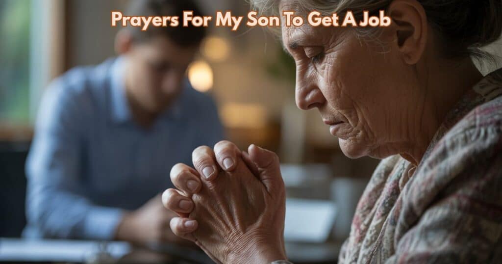 Prayers For My Son To Get A Job