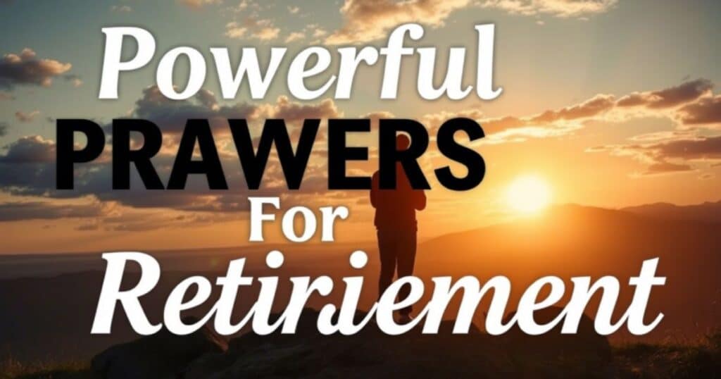 Prayers For Retirement