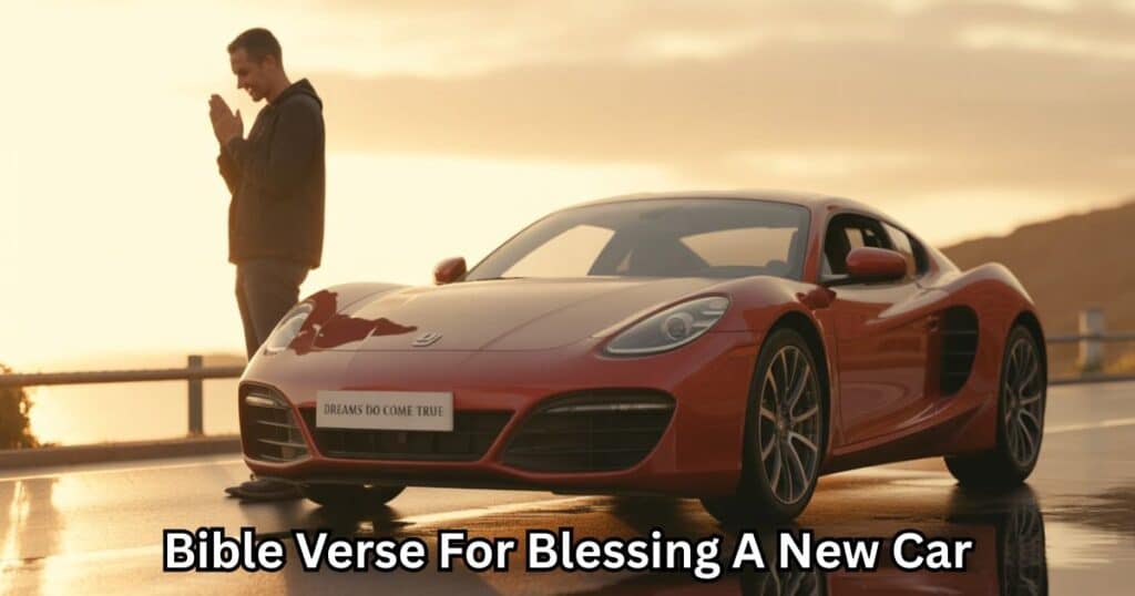 bible verse for blessing a new car