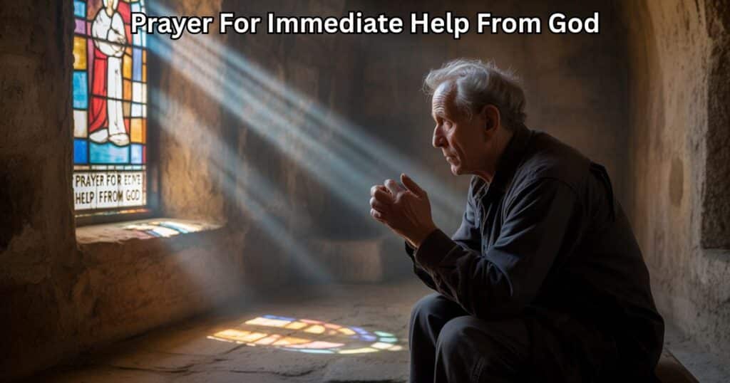 prayer for immediate help from god