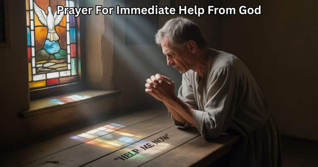 prayer for immediate help from god