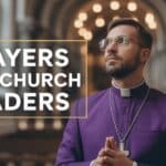 Prayers For Church Leaders