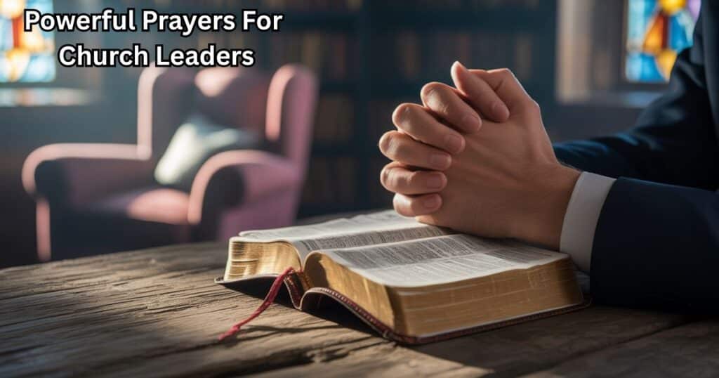 Prayers For Church Leaders