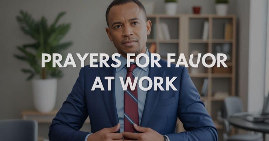 Prayers For Favor At Work