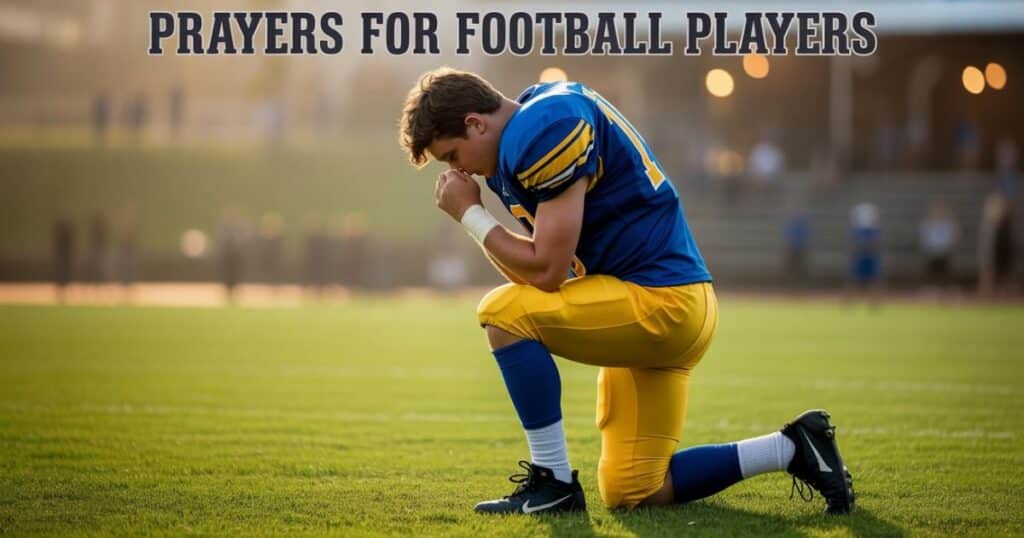 Prayers For Football Players