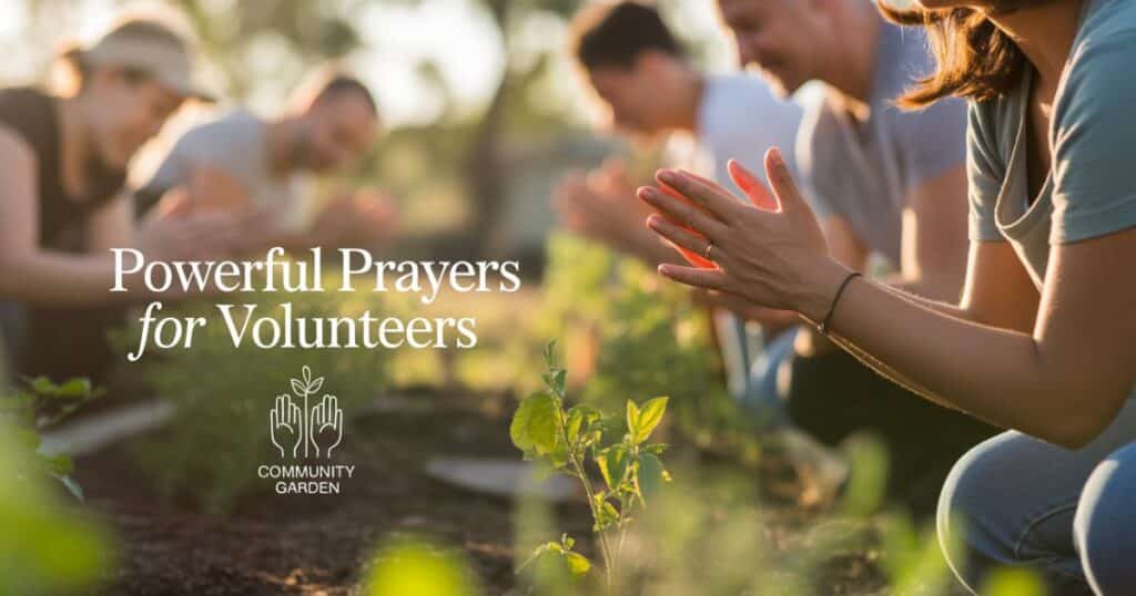 Prayers For Volunteers