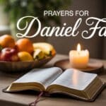 Prayers For Daniel Fast