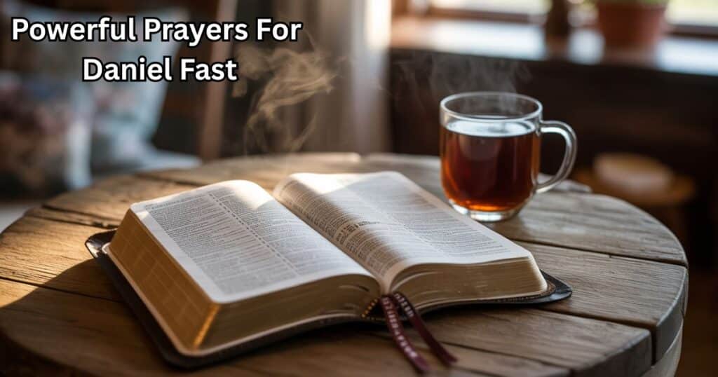 Prayers For Daniel Fast