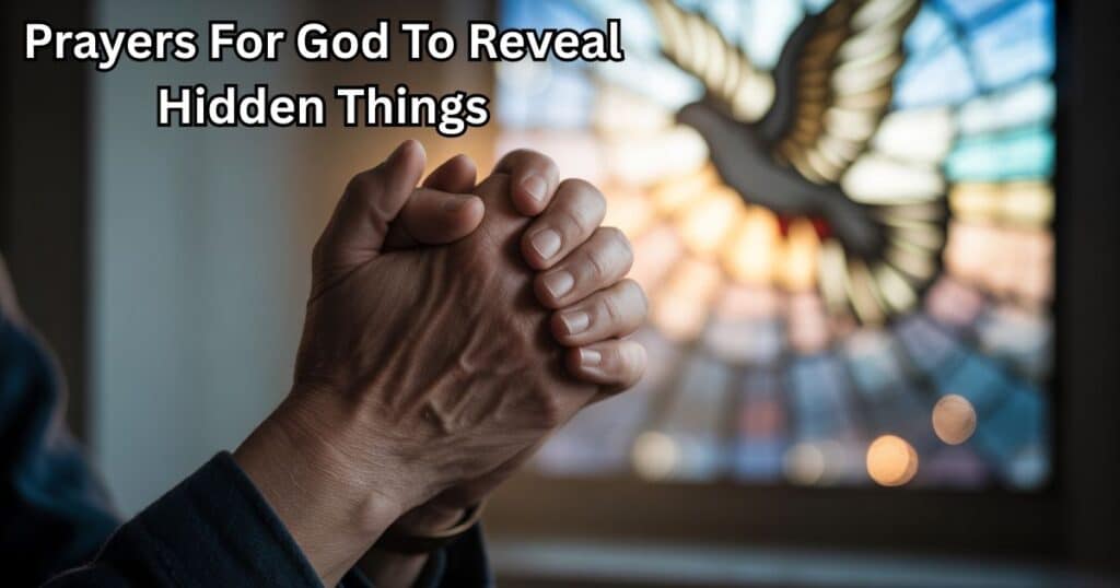 Prayers For God To Reveal Hidden Things