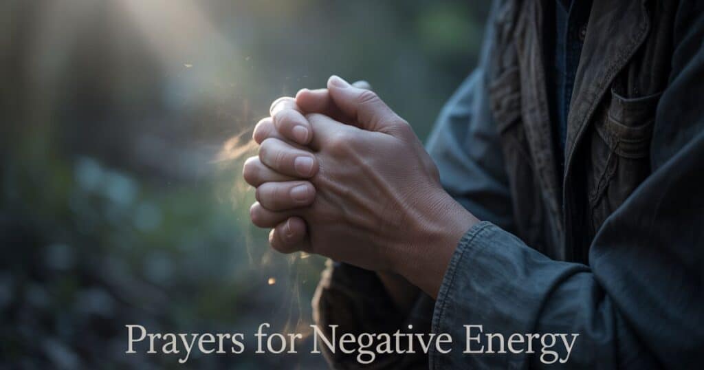 Prayers For Negative Energy
