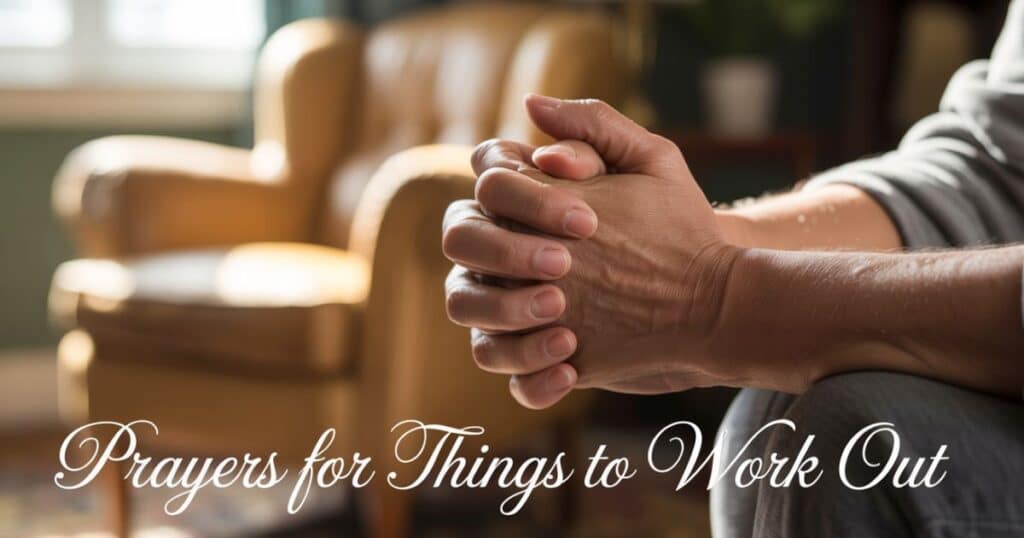 prayers for things to work out